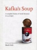 Kafka's Soup                                                                                                                                          <br><span class="capt-avtor"> By:Crick, Mark                                       </span><br><span class="capt-pari"> Eur:3,90 Мкд:240</span>
